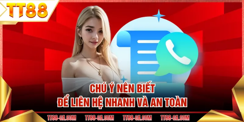 Chú ý nên biết để liên hệ nhanh và an toàn
