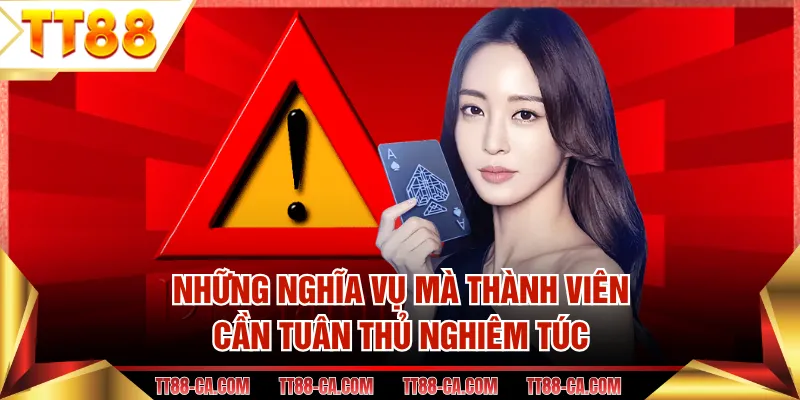 Những nghĩa vụ mà thành viên cần tuân thủ nghiêm túc